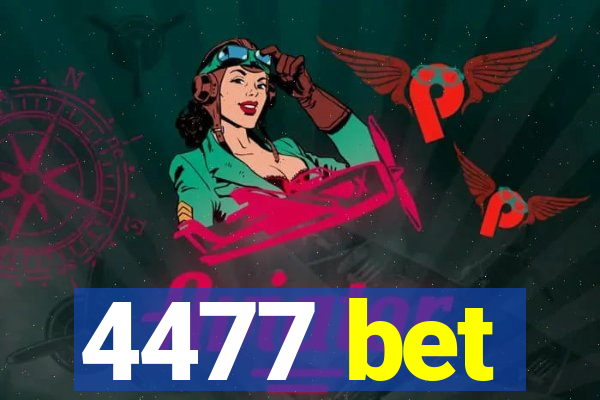 4477 bet